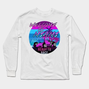 Welcome to Miami // GP 2022 Ready to Race Long Sleeve T-Shirt